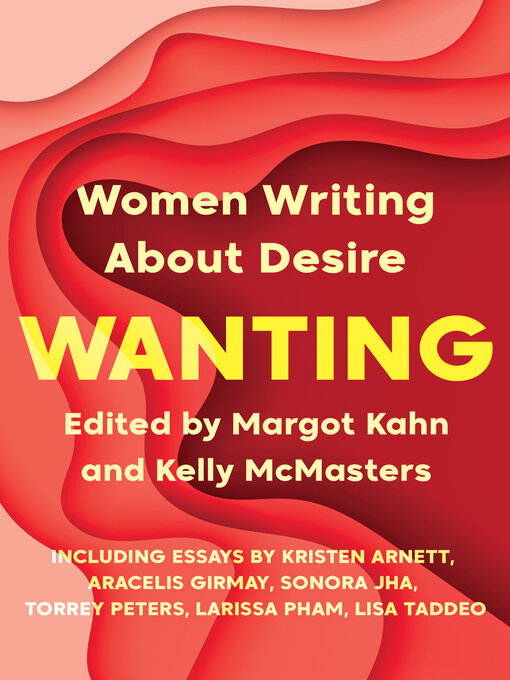 Title details for Wanting by Margot Kahn - Available